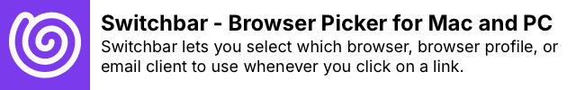 Switchbar - Browser picker for Mac & PC